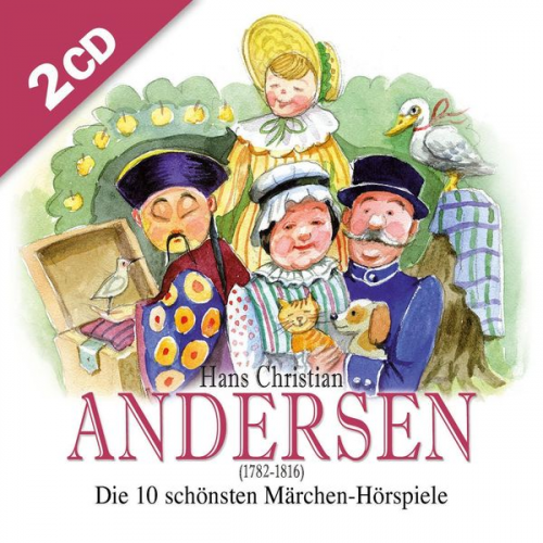 Hans Chritian Andersen - Die 10 schönsten Märchenhörspiele von Hans Christian Andersen