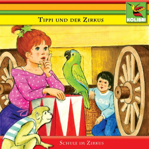 Katharina Kurtz-Möller - Tippi und der Zirkus - Schule im Zirkus