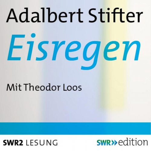 Adalbert Stifter - Eisregen