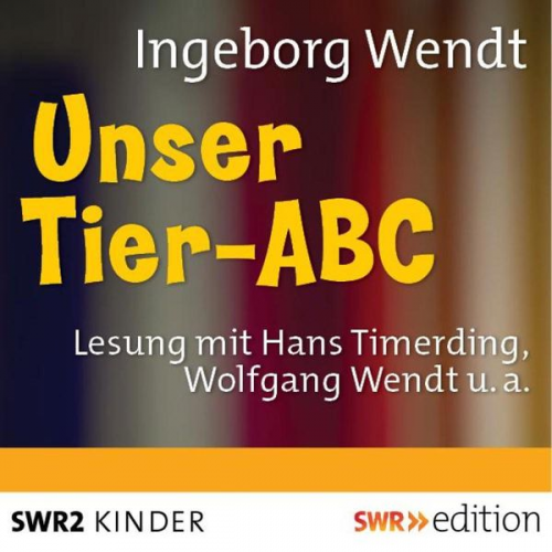 Ingeborg Wendt - Unser Tier-ABC