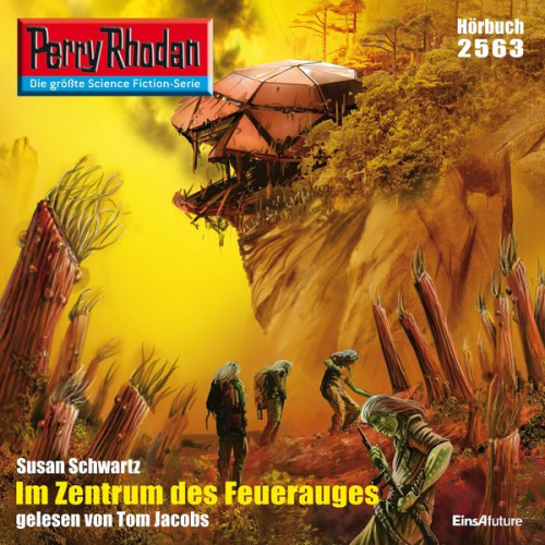 Susan Schwartz - Perry Rhodan 2563: Im Zentrum des Feuerauges