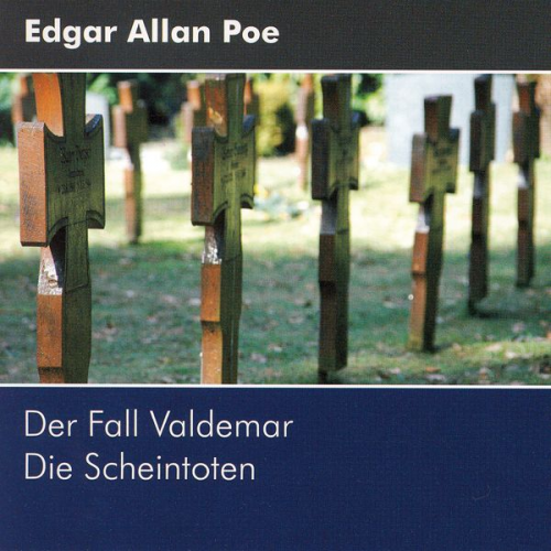 Edgar Allen Poe - Der Fall Valdemar - Die Scheintoten