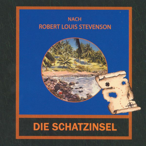 Robert Louis Stevenson - Die Schatzinsel