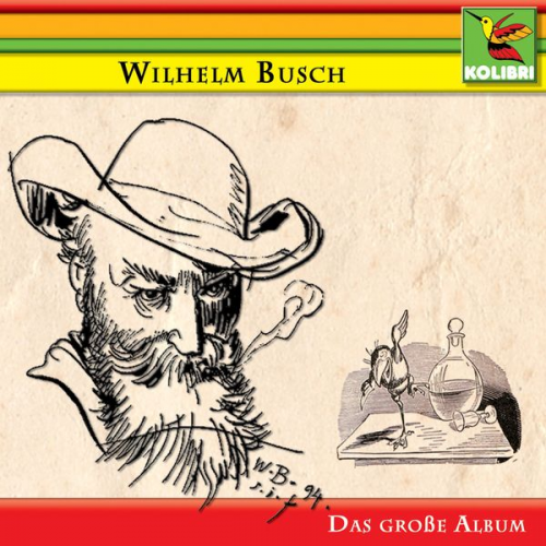 Wilhelm Busch - Wilhelm Busch - Das große Album