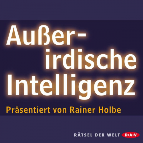 Rainer Holbe - Außerirdische Intelligenz