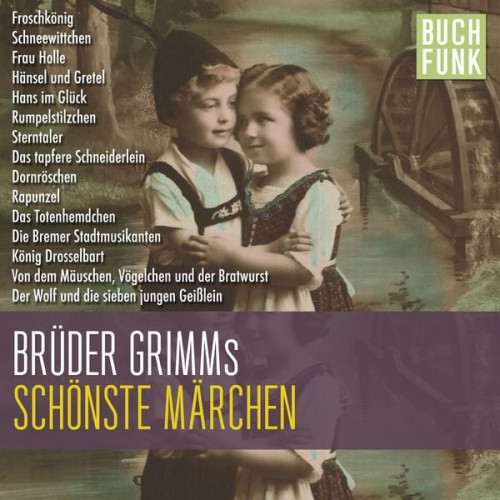 Brüder Grimm - Grimms schönste Märchen - musikalisch untermalt