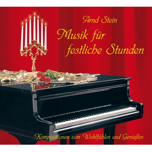 Arnd Stein - Musik für festliche Stunden