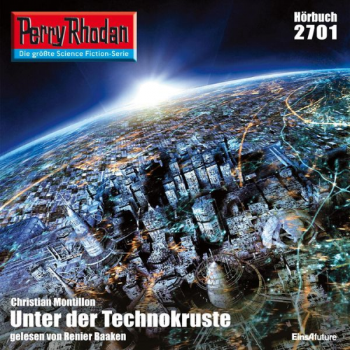 Christian Montillon - Perry Rhodan 2701: Unter der Technokruste