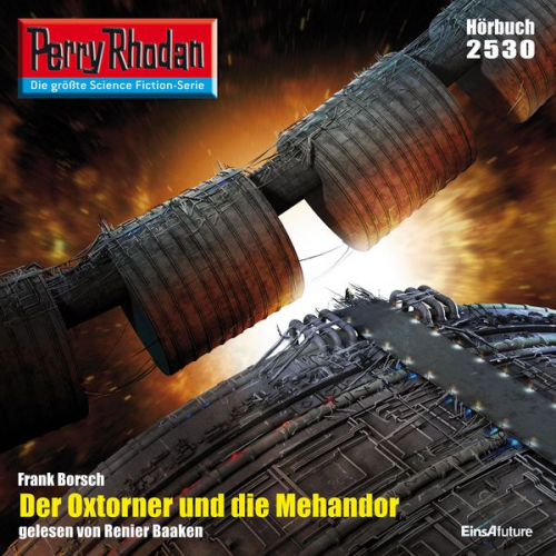 Frank Borsch - Perry Rhodan 2530: Der Oxtorner und die Mehandor