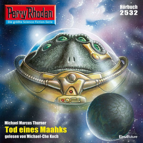 Michael Marcus Thurner - Perry Rhodan 2532: Tod eines Maahks