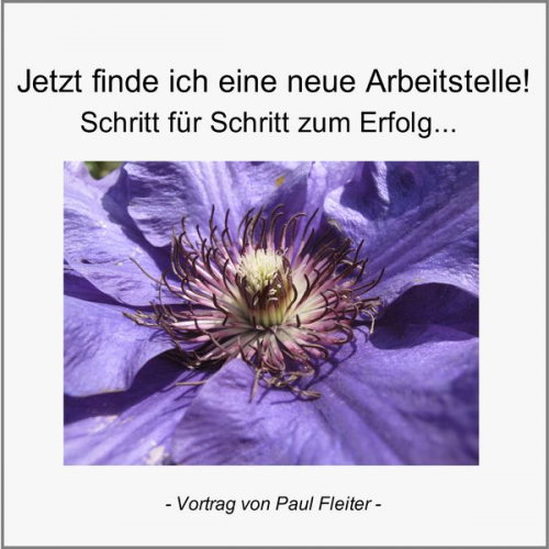 Paul Fleiter - Jetzt bekomme ich eine neue Arbeitsstelle!