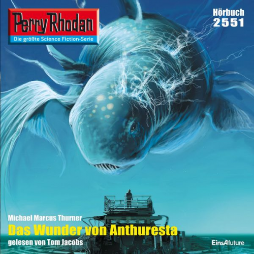 Michael Marcus Thurner - Perry Rhodan 2551: Das Wunder von Anthuresta