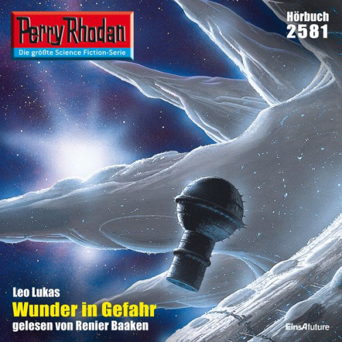 Leo Lukas - Perry Rhodan 2581: Wunder in Gefahr