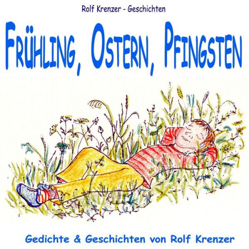 Rolf Krenzer - Frühling, Ostern, Pfingsten