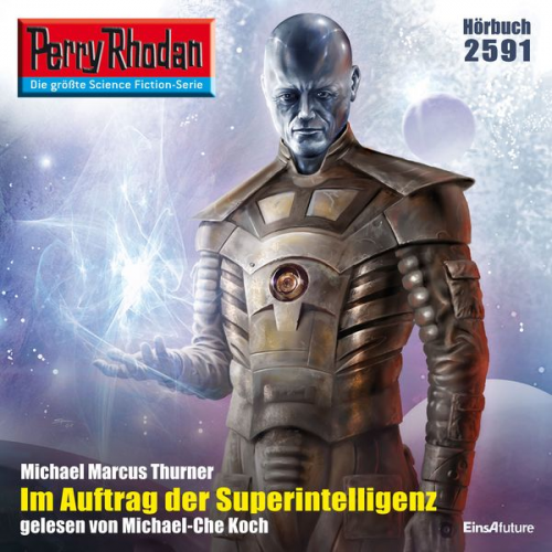 Michael Marcus Thurner - Perry Rhodan 2591: Im Auftrag der Superintelligenz