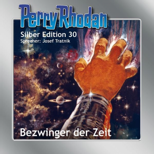 K.H. Scheer William Voltz H.G. Ewers - Perry Rhodan Silber Edition 30: Bezwinger der Zeit