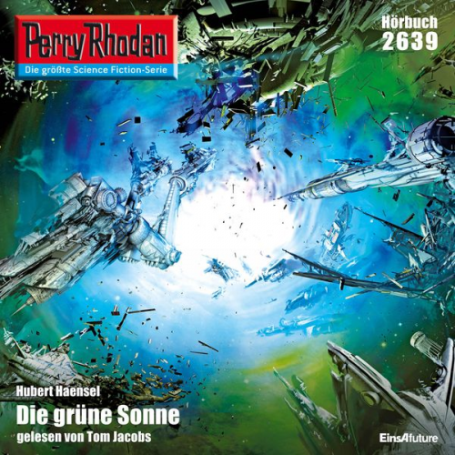 Hubert Haensel - Perry Rhodan 2639: Die grüne Sonne