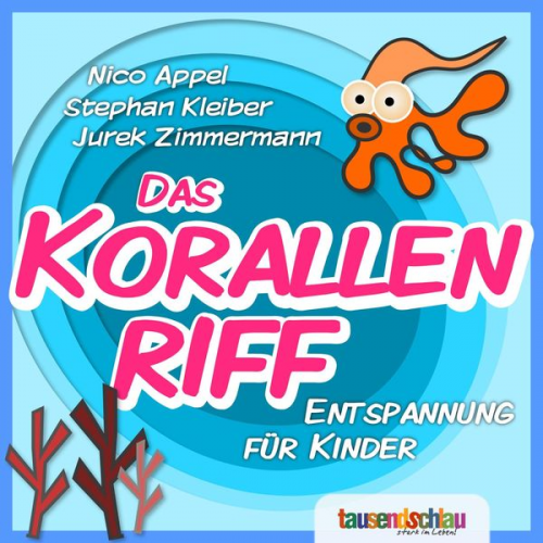 Nico Appel - Das Korallenriff