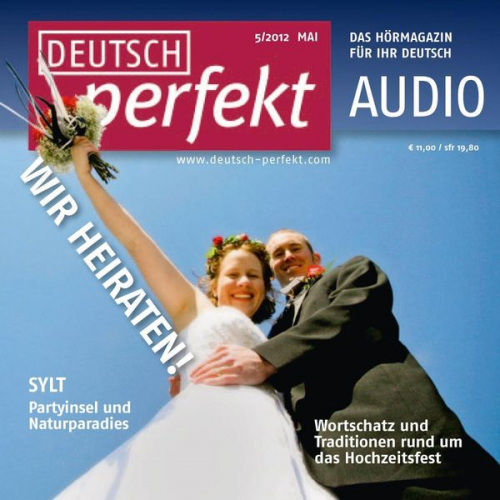 Felix Forberg Claudia May Katja Riedel Barbara Schiele Andrea Steinbach - Deutsch lernen Audio - Heiraten