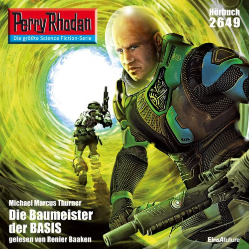 Michael Marcus Thurner - Perry Rhodan 2649: Die Baumeister der BASIS