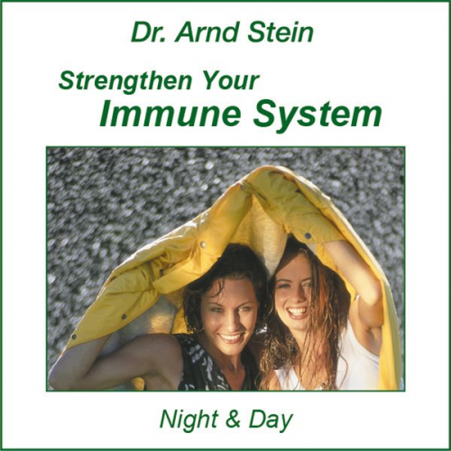 Arnd Stein - Strengthen Your Immune System