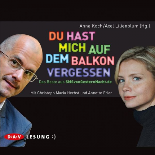 Axel Lilienblum Anna Koch - Du hast mich auf dem Balkon vergessen