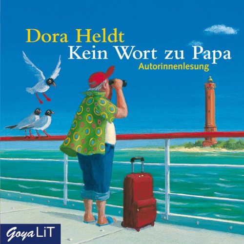 Dora Heldt - Kein Wort zu Papa