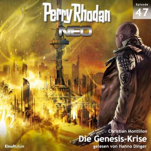 Christian Montillon - Perry Rhodan Neo 47: Die Genesis-Krise