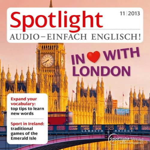 Spotlight Verlag - Englisch lernen Audio - Romantische Reise nach London