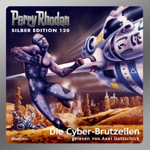 Peter Terrid Marianne Sydow William Voltz - Perry Rhodan Silber Edition 120: Die Cyber-Brutzellen