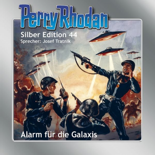 Clark Darlton H.G. Ewers Hans Kneifel William Voltz Kurt Mahr - Perry Rhodan Silber Edition 44: Alarm für die Galaxis