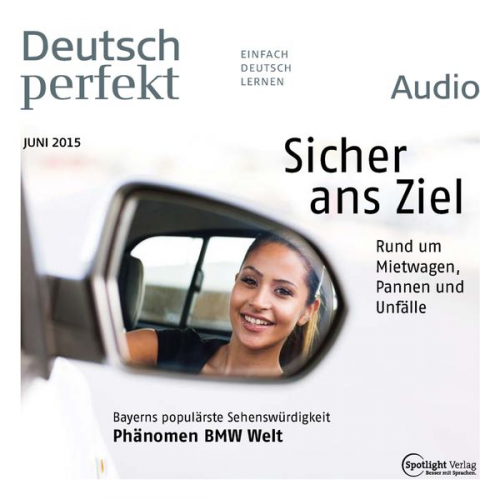 Spotlight Verlag - Deutsch lernen Audio - Sicher ans Ziel