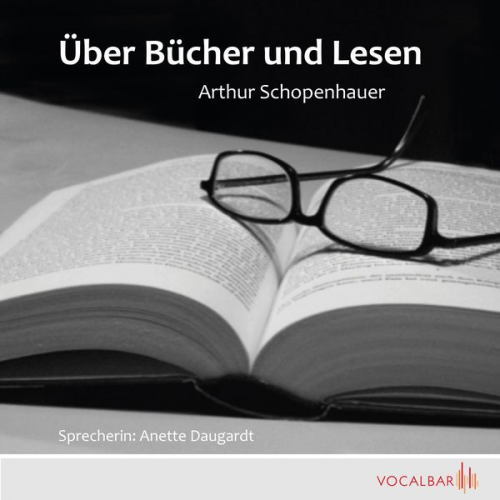 Arthur Schopenhauer - Über Lesen und Bücher