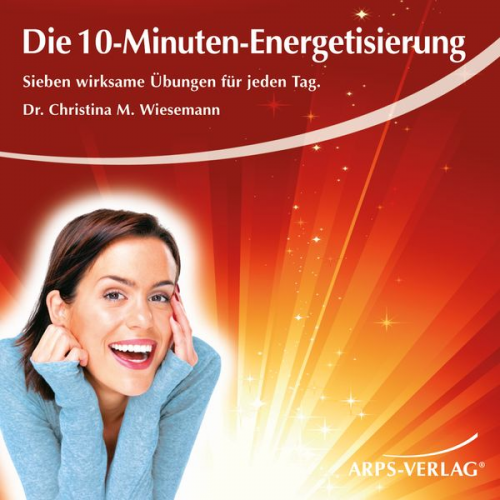 Christina Wiesemann - Die 10-Minuten-Energetisierung