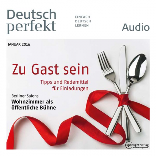 Spotlight Verlag - Deutsch lernen Audio - Zu Gast sein