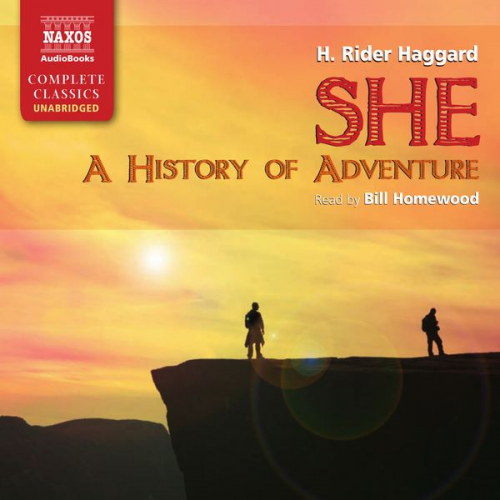 Henry Rider Haggard - She - A History Of Adventure (Unabridged)