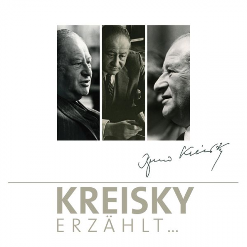 Bruno Kreisky - Kreisky Erzählt...