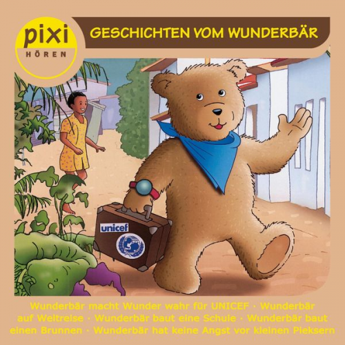 Christian Langer - Pixi HÖREN - Geschichten vom Wunderbär