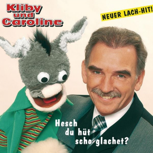 Urs Kliby - Hesch du hütt scho glachet?