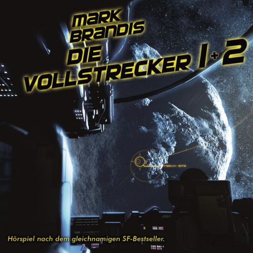 Nikolai Michalewsky - Mark Brandis: Die Vollstrecker 1 + 2