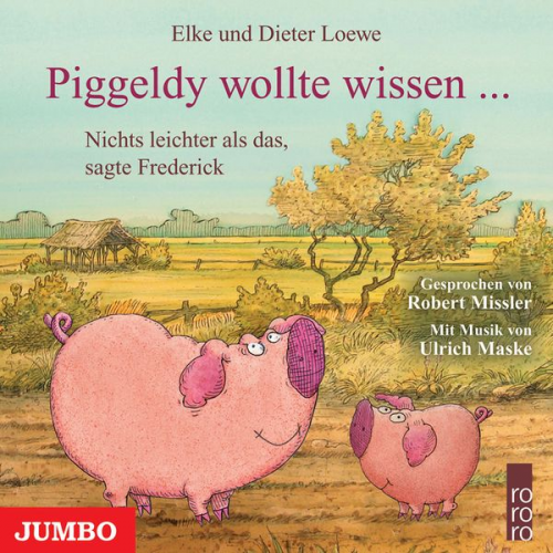 Elke Loewe Dieter Loewe - Piggeldy wollte wissen…