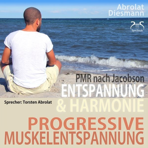 Franziska Diesmann Torsten Abrolat - Progressive Muskelentspannung nach Jacobson – PMR