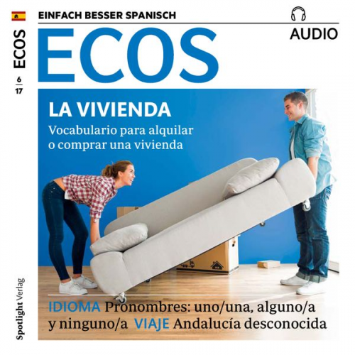 Covadonga Jiménez - Spanisch lernen Audio - Die eigene Wohnung