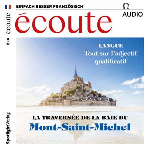 Spotlight Verlag - Französisch lernen Audio - Durch die Bucht nach Mont-Saint-Michel