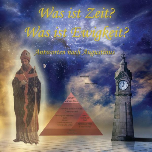 Christian Kohfeldt - Was ist Zeit? Was ist Ewigkeit?