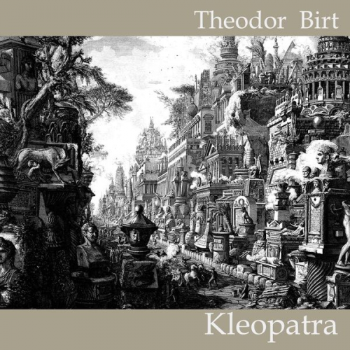 Theodor Birt - Kleopatra