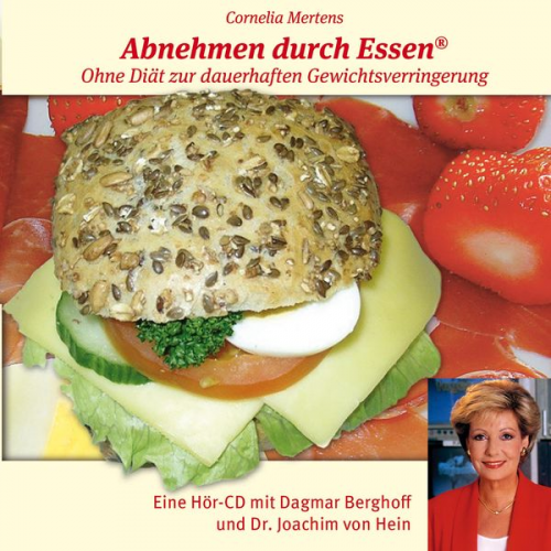 Cornelia Mertens - Abnehmen durch Essen