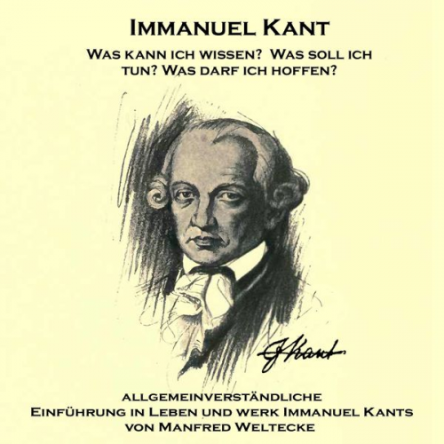 Manfred Weltecke Immanuel Kant - Immanuel Kant