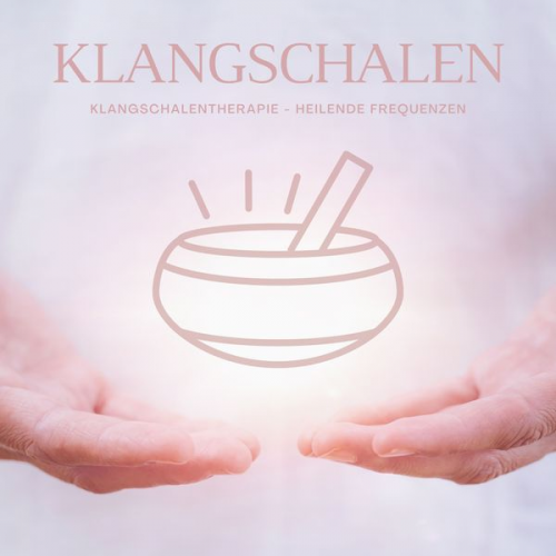 Abhamani Ajash - Magie der Klangschalen - Klangschalentherapie - Heilende Frequenzen der Klangschalen