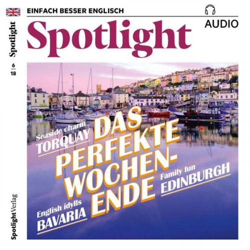 Spotlight Verlag - Englisch lernen Audio - Das perfekte Wochenende